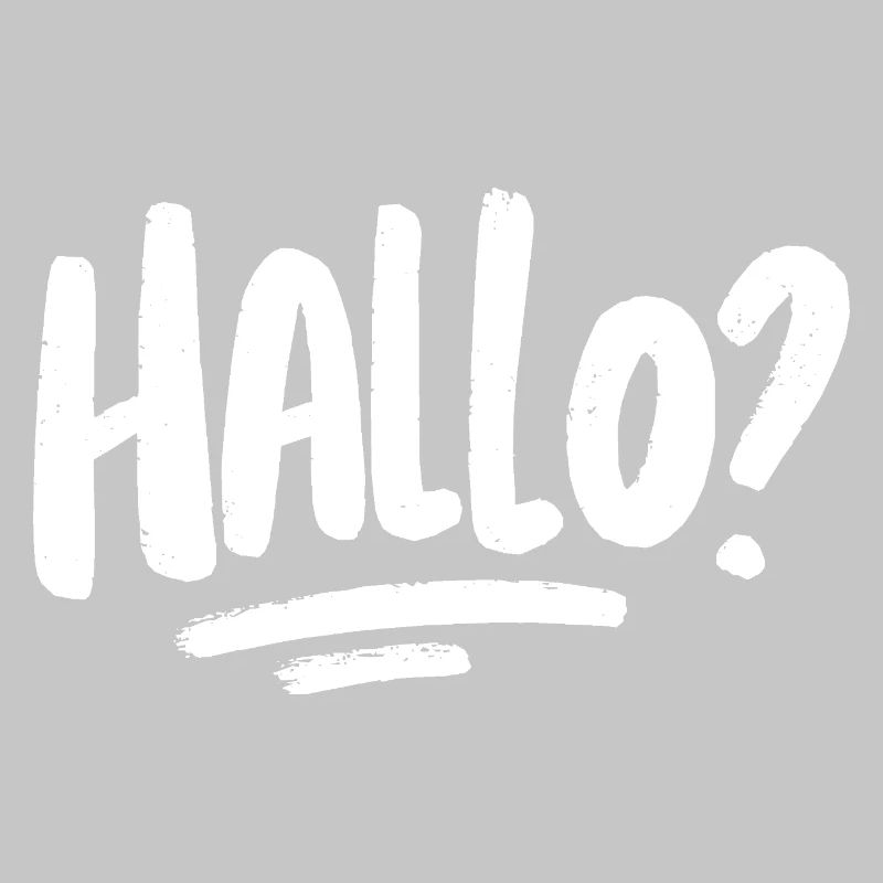 Hallo? - weiß
