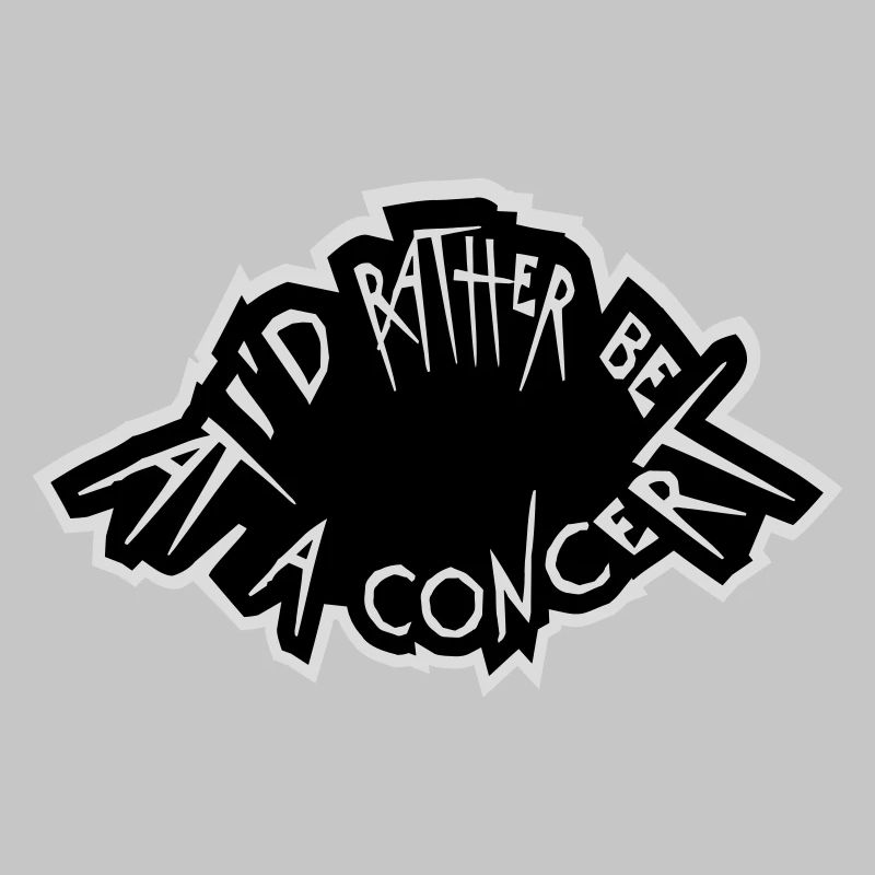 I'd Rather Be At A Concert Lustig Musik Konzert