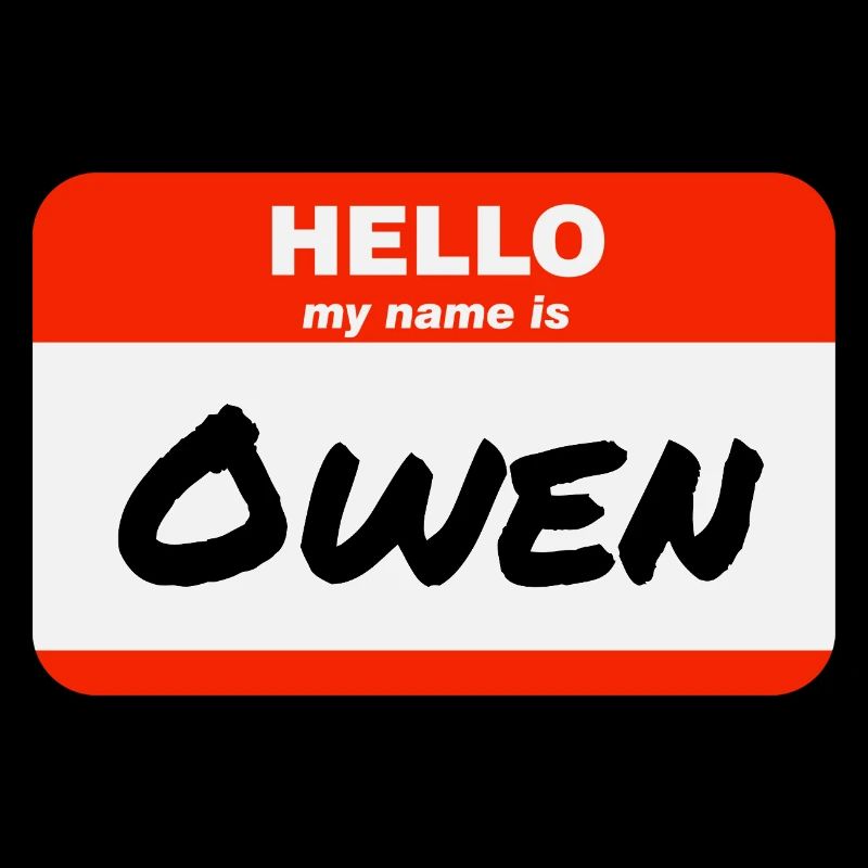 Hello My Name Is Owen Label Name Tag