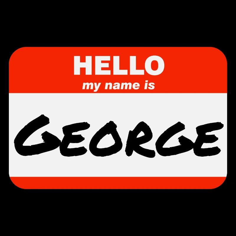Hello My Name Is George Label Name Tag