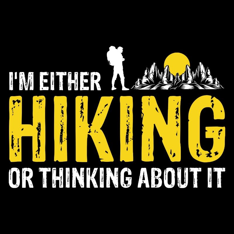 Always Hiking or Dreaming Trail Explorer Life