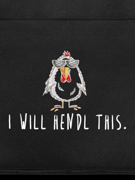 i will hendl this! Spruch Hahn, Hühner
