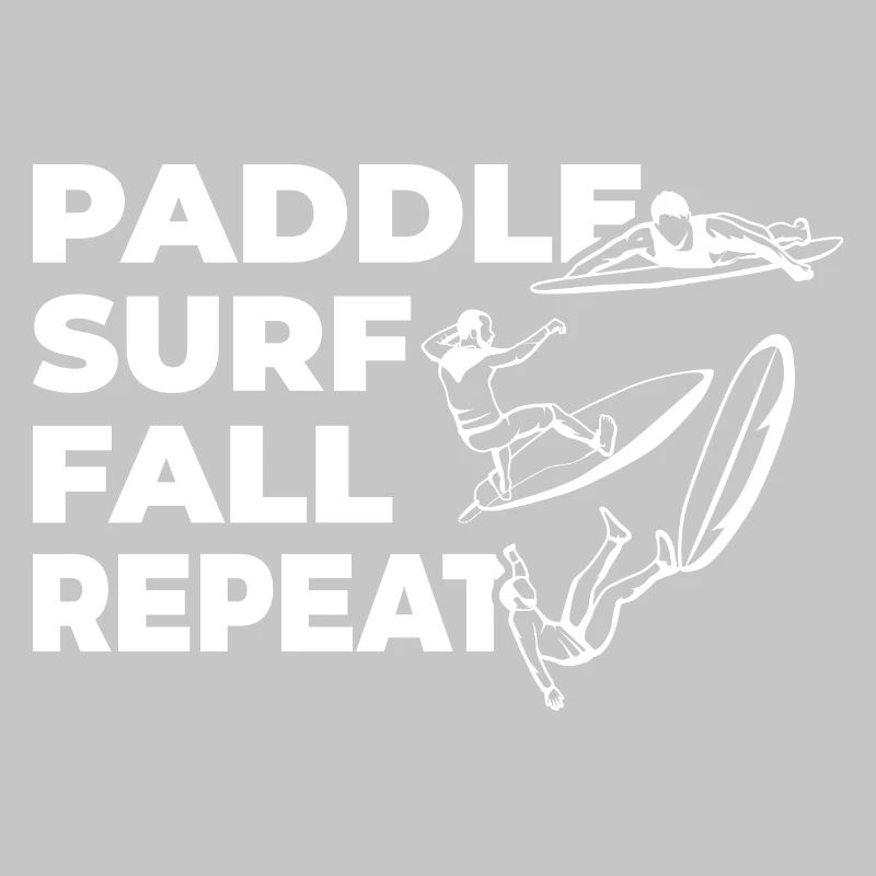 Paddle Surf Fall Repeat