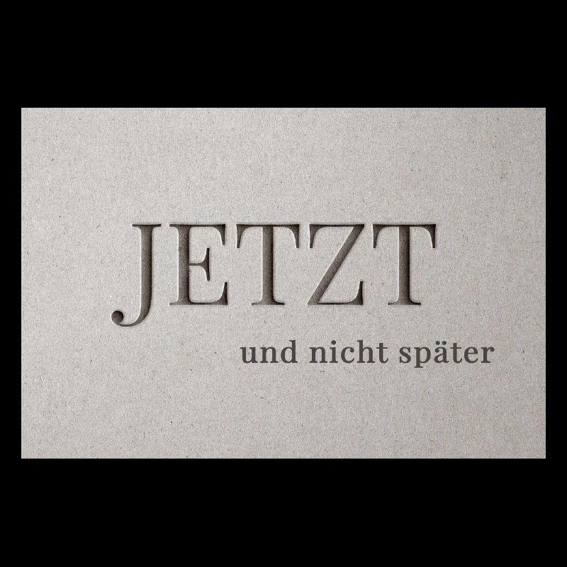 MAINTENANT – et pas plus tard