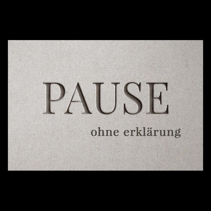 Pause – sans explication