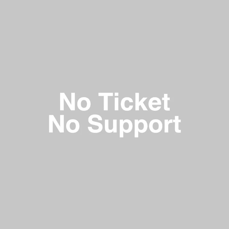 No Ticket No Support Computer Scientist IT Administrator