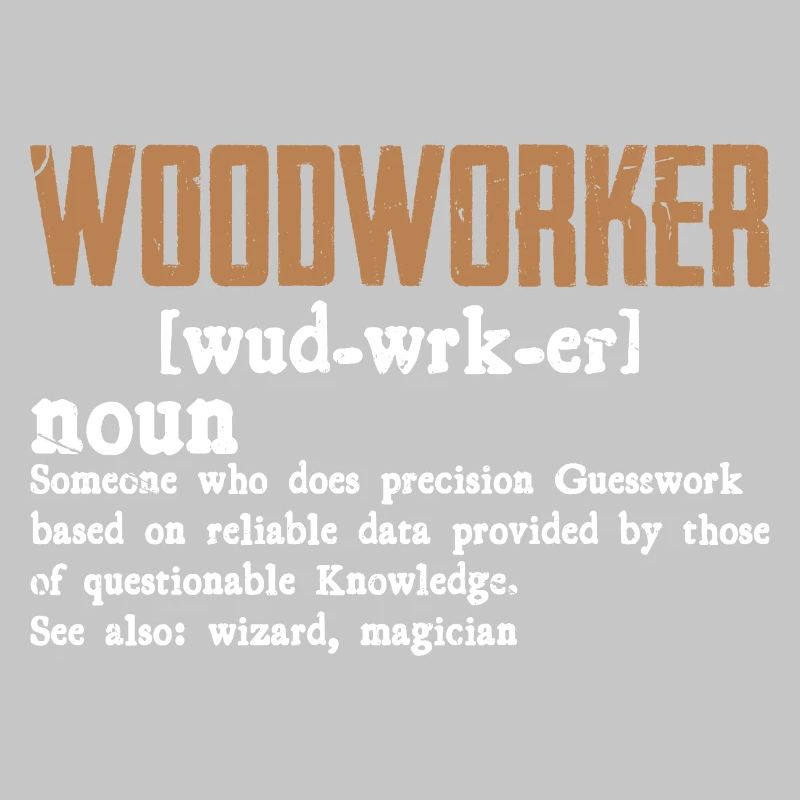 Holzarbeiter Definition Geschenk Handwerker