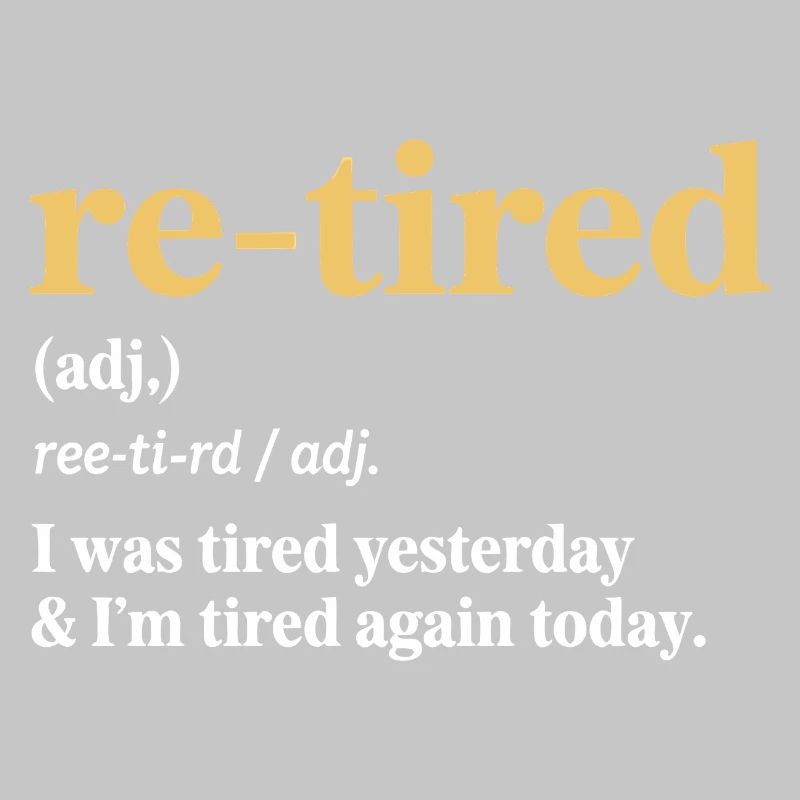 Re-tired – Fun Design for Retirement