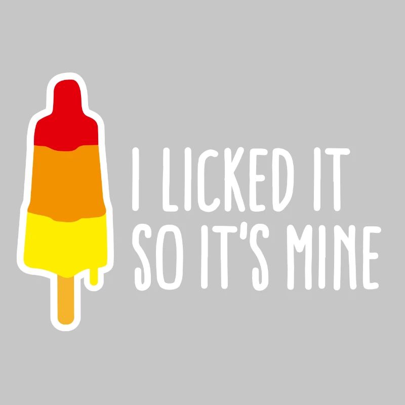 I licked it so it's mine lécher popsicle vilain