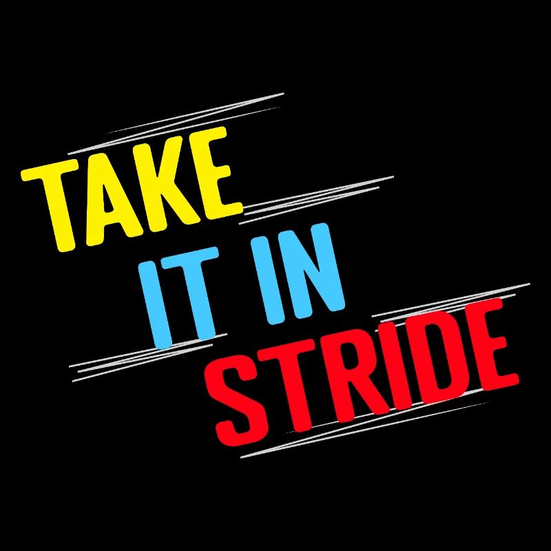 Running Run Take It In Stride Marathon Runner