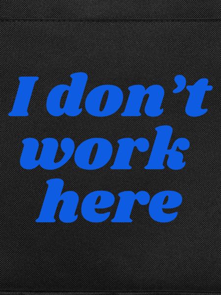I don't work here