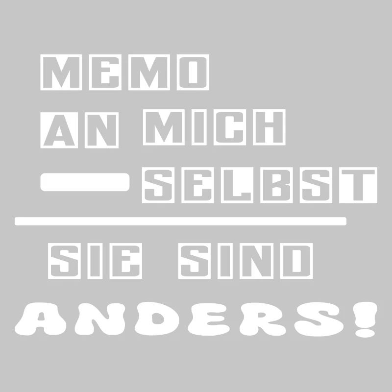 Sie sind anders !