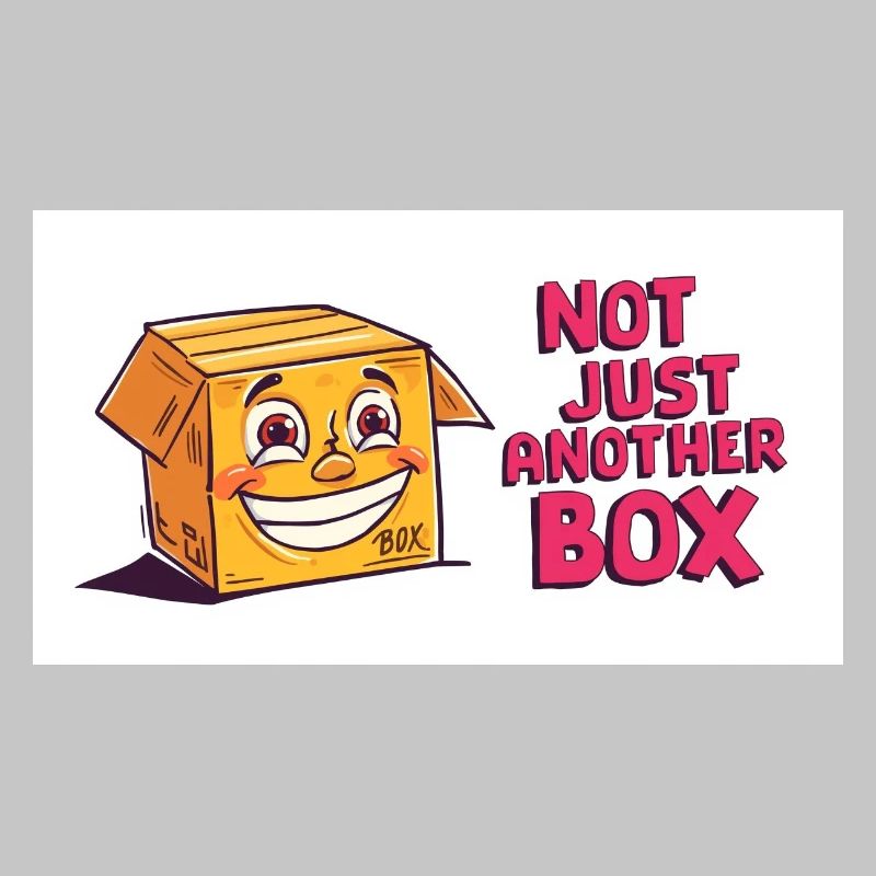Not just another box