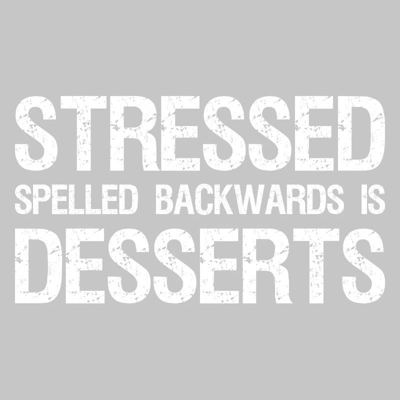 Stressé Épelé à l’envers est Desserts