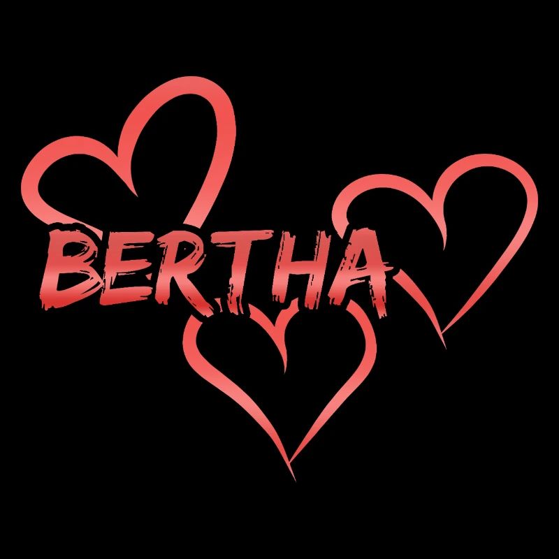 Bertha Bertha