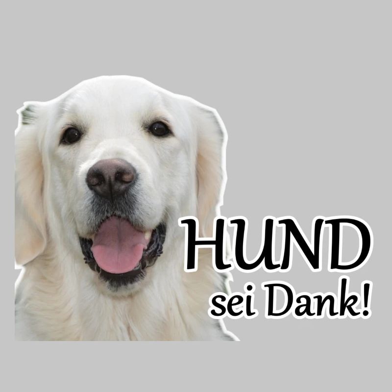 Hund sei Dank Tier Haustier Hunde Spruch Geschenk