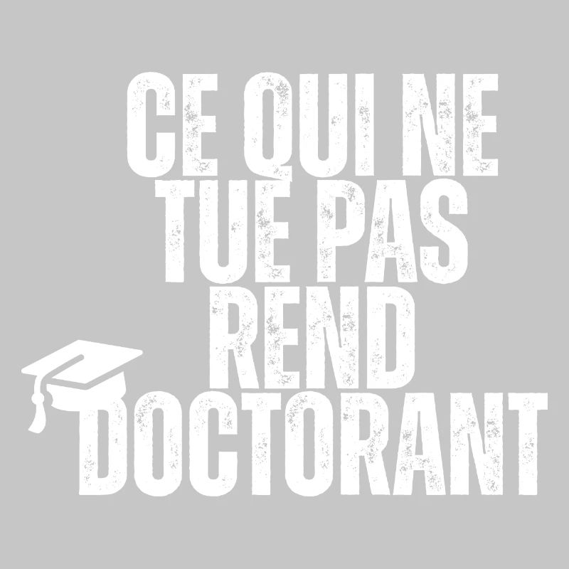 What does not kill makes you a doctoral student