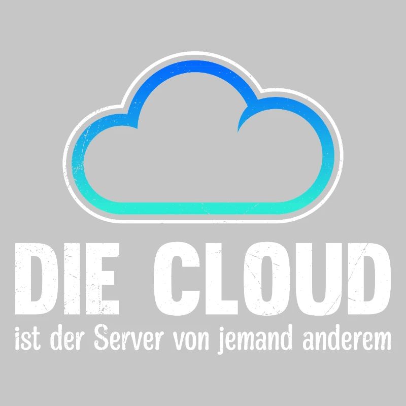 Coder DIE CLOUD IST DER SERVER VON JEMANDE ANDREN
