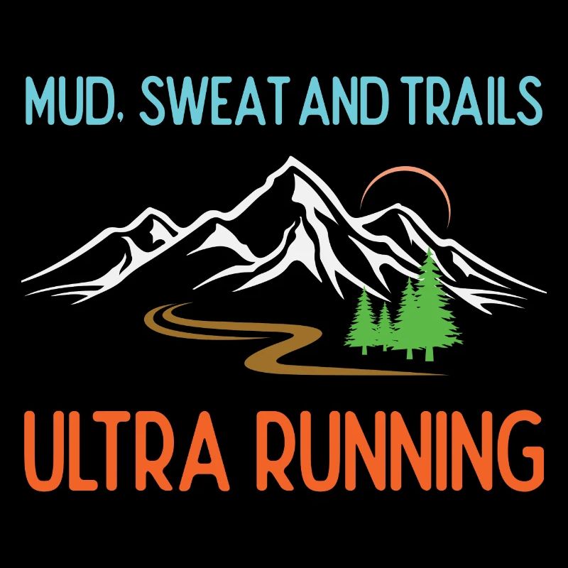 Ultra Running - Mud, Sweat and Trails