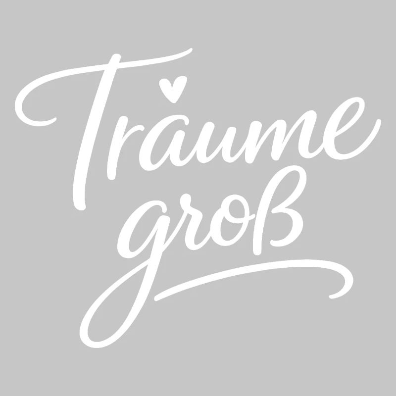 Träume Groß – Handlettering Script