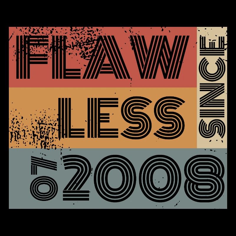 18. Geburtstag Flawless since 07/2008