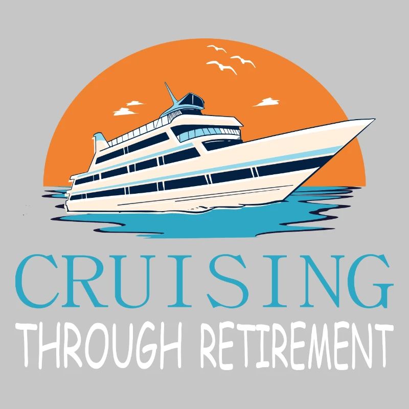 Cruise through retirement