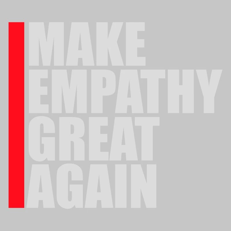 Make Empathy Great Again Politisch Statement Hoffn
