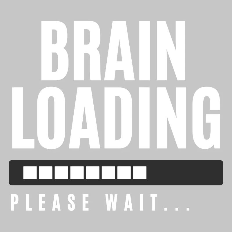 Brain Loading Please Wait