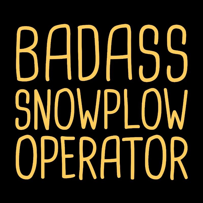 Snowplow Operator Badass Schneepflugfahrer