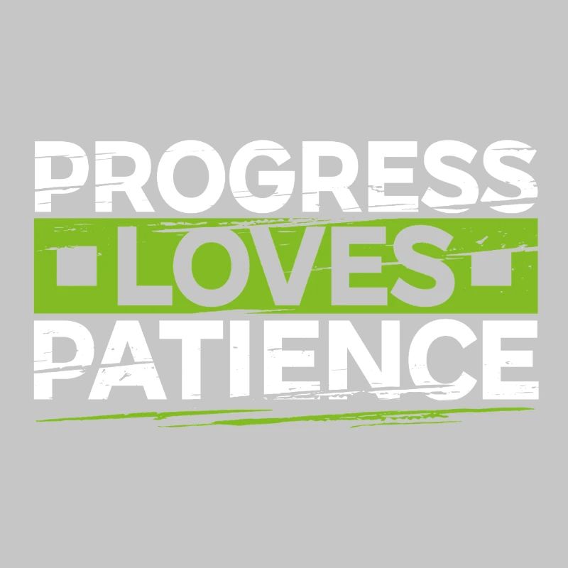 Progress Loves Patience Motivation Gift