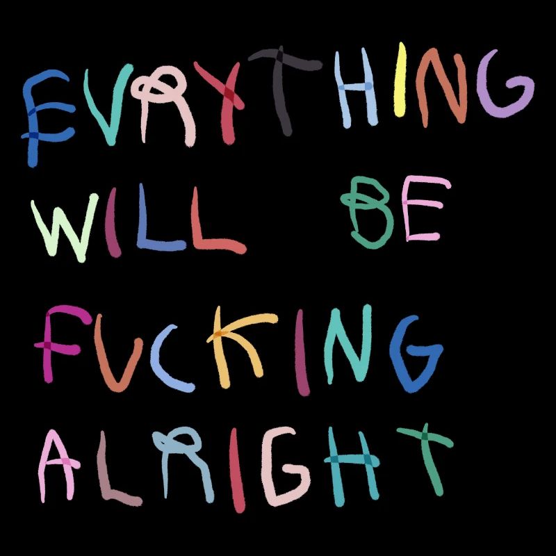 Everything will be alright bunt 