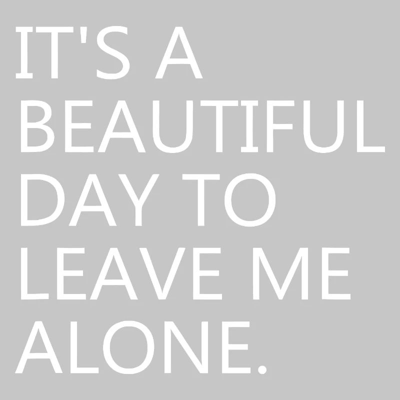 Leave Me Alone: Bold Typography