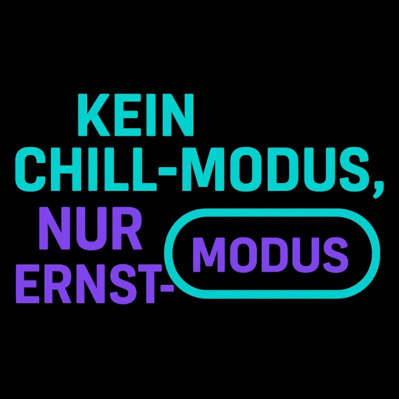 Ernst Mode ohne Chill