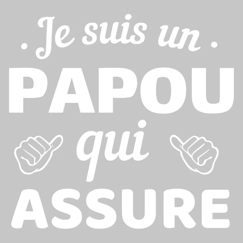 Je suis un papi qui assure