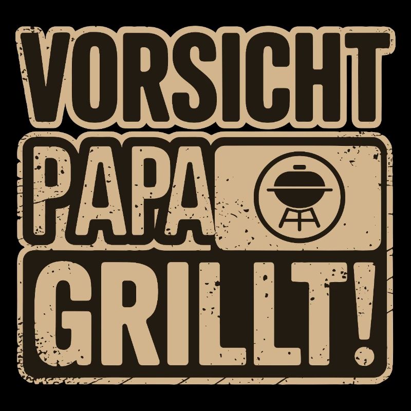 Caution Dad Grills BBQ Fun