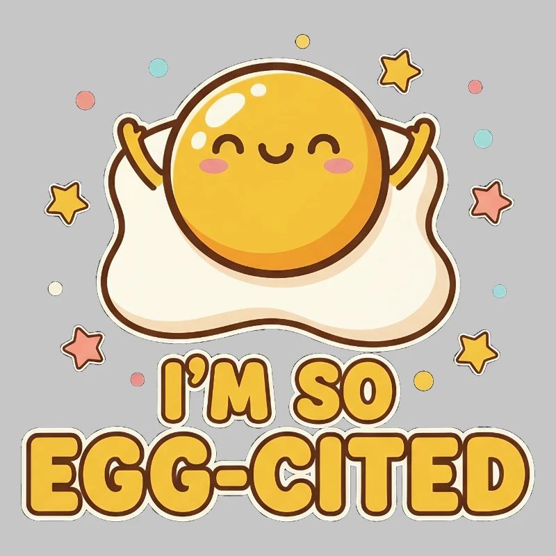 I'm So Egg-cited Kawaii Fried Egg Pun