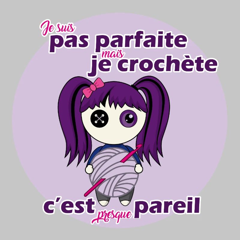 Je suis pas parfaite mais je crochète
