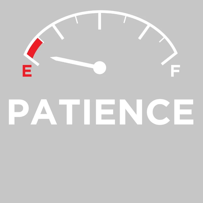 Pas de déclaration de patience impatiente Drôle d’humour