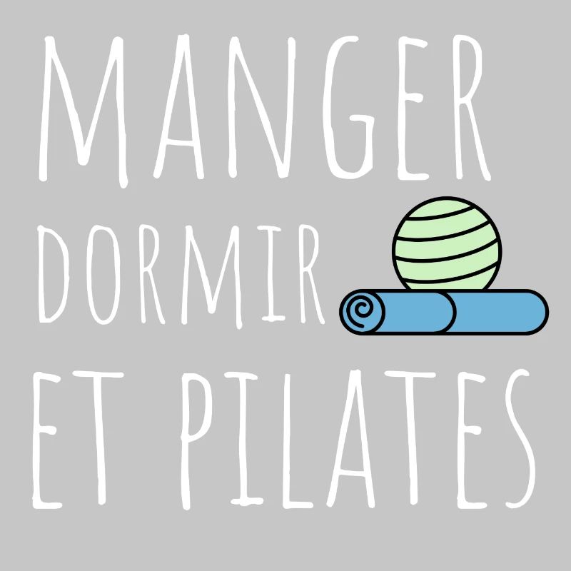 manger dormir pilates