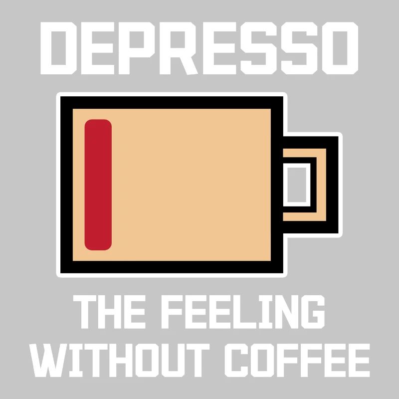 Humorous Coffee Espresso Statement Coffee Drinker