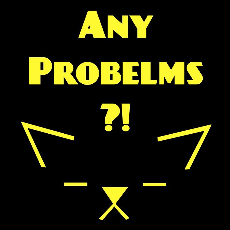Any Problems V 1, Katzen Sprüche