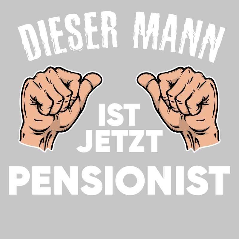 Pensionist Senior Ruhestand Statement Freizeit