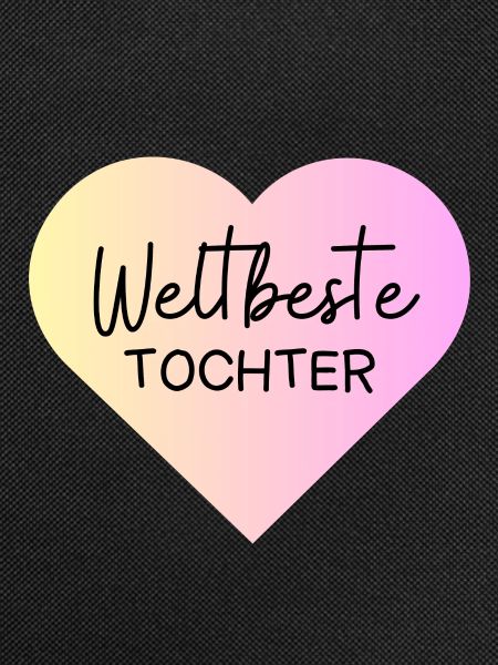 Weltallerbeste Tochter
