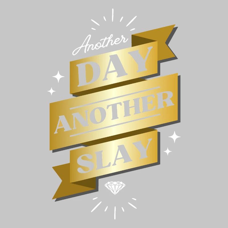 Another Day Another Slay – Glam Statement