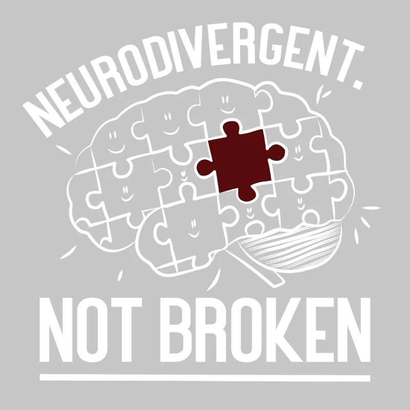 Neurodivergent Not Broken – Strong Mind Statement