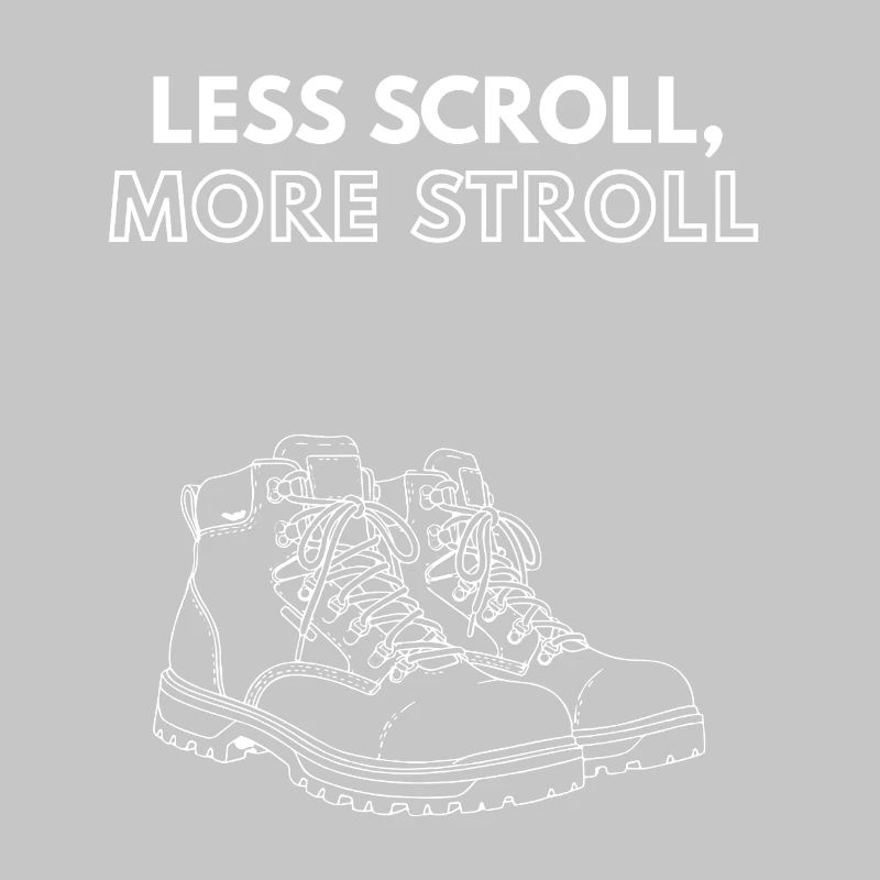Less Scroll, More Stroll Hiking Boots