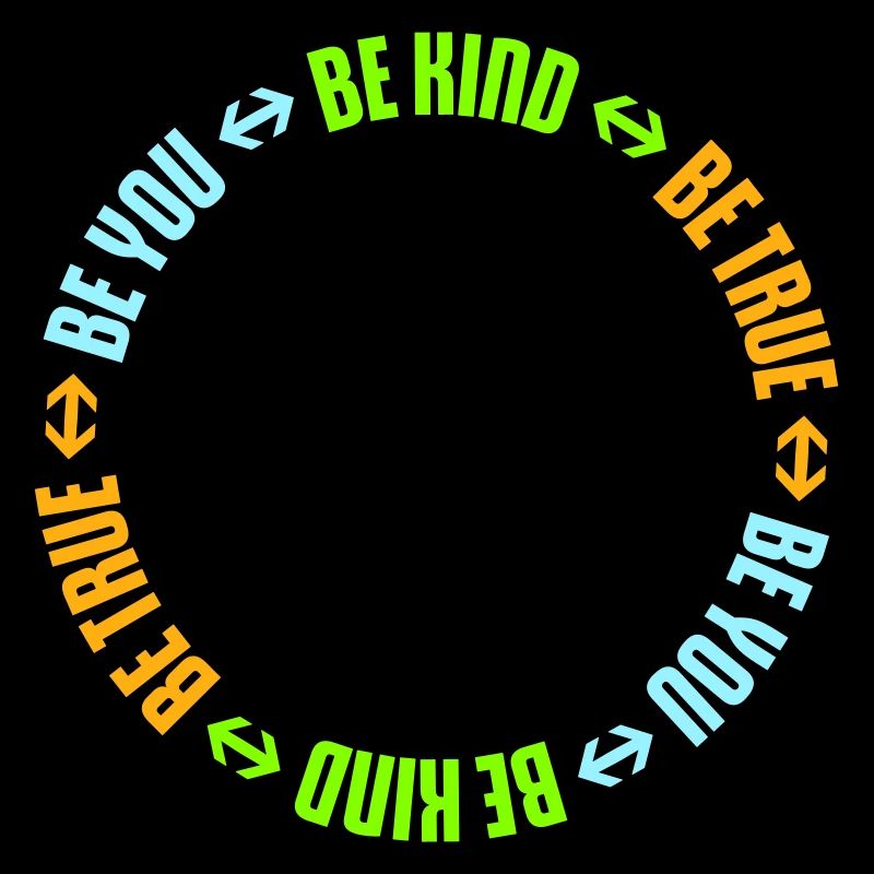 Be Kind Be True Be You Inspirational Self-Love