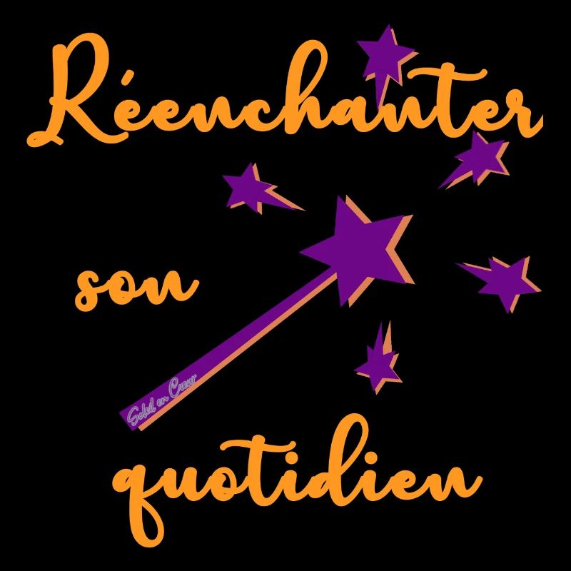 Réenchanter son quotidien