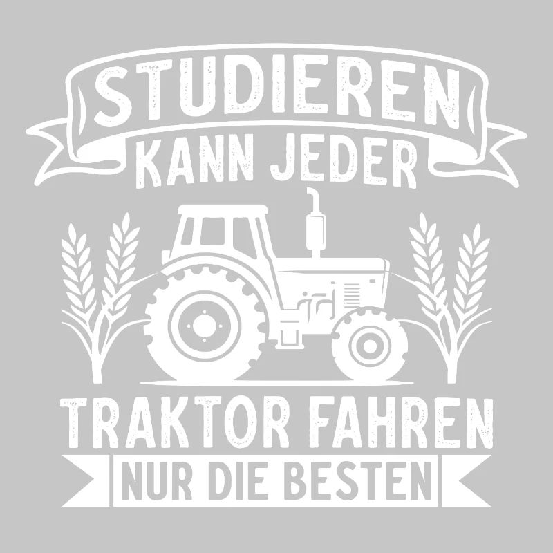 Anyone can study driving a tractor, only the best