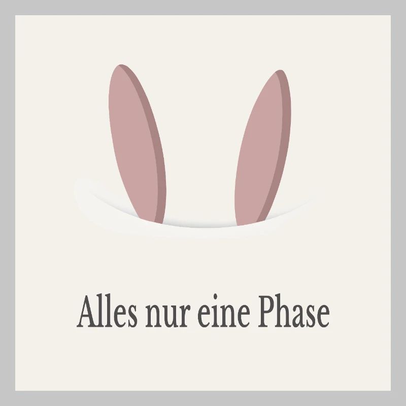 It's All Just a Phase – Minimalist Poster